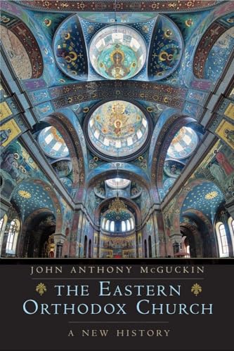 The Eastern Orthodox Church: A New History von Yale University Press